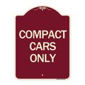 Signmission Designer Series Sign Compact Car Only, Burgundy Heavy-Gauge Aluminum Sign, 24" x 18", BU-1824-24254 A-DES-BU-1824-24254